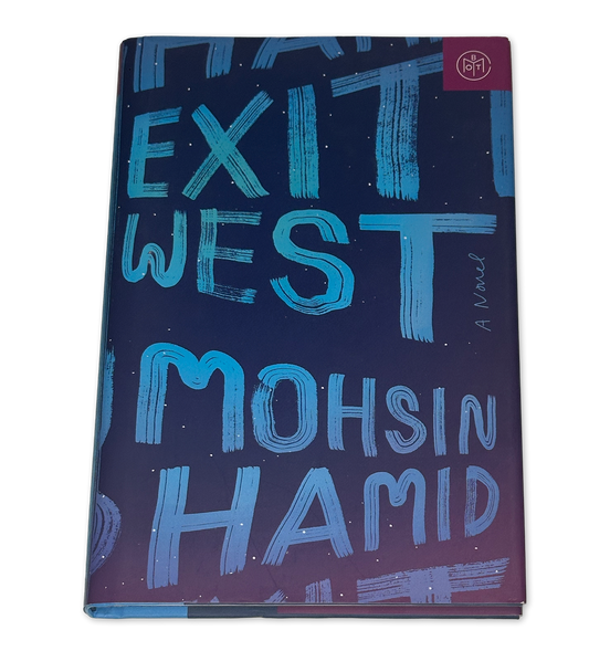 Exit West: A Novel by Mohsin Hamid - Used Hardcover