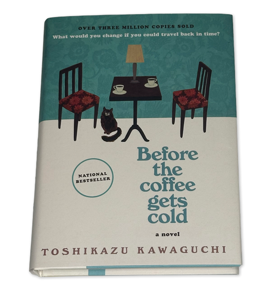 Before the Coffee Gets Cold by Toshikazu Kawaguchi - Used Hardcover