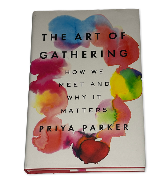 The Art of Gathering by Priya Parker - Used Hardcover
